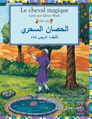 Le Cheval magique: Edition français-arabe [French] 1949358488 Book Cover