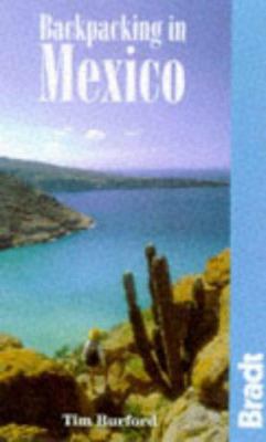 Backpacking in Mexico (Bradt Guides) 1898323569 Book Cover