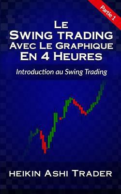 Swing Trading Usando el Gráfico de 4 Horas Part... [French] 1545162476 Book Cover