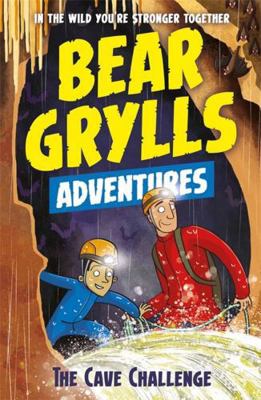 A Bear Grylls Adventure 9: The Cave Challenge 1786960559 Book Cover