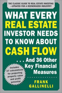 What Every Real Estate Investor Needs to Know a... 1259586189 Book Cover