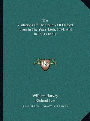 The Visitations Of The County Of Oxford Taken I... 1165693992 Book Cover