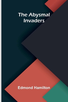 The abysmal invaders 9374591758 Book Cover