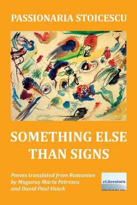 Something Else Than Signs: Poems 1537480707 Book Cover