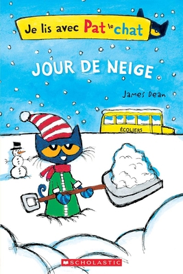 Je Lis Avec Pat Le Chat: Jour de Neige [French] 1443168203 Book Cover
