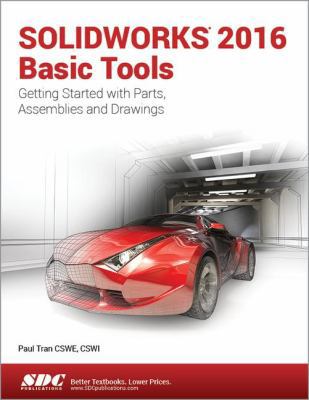 Solidworks 2016 Basic Tools 163057001X Book Cover