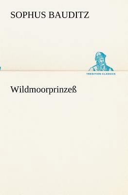Wildmoorprinzeß [German] 3842403399 Book Cover