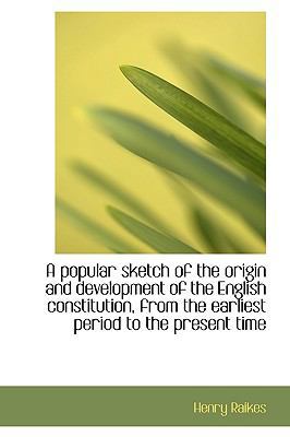 A Popular Sketch of the Origin and Development ... 1116524783 Book Cover