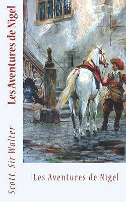 Les Aventures de Nigel [French] B08K4K2WFK Book Cover