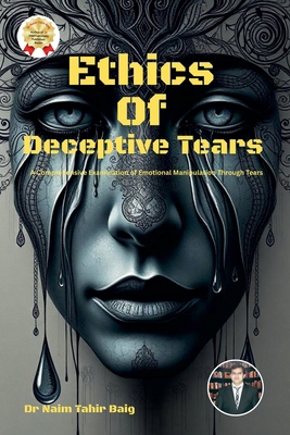 Ethics Of Deceptive Tears B0F6XY1C9W Book Cover