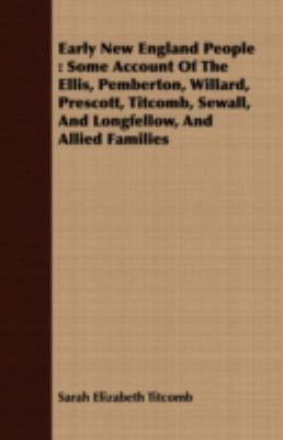 Early New England People: Some Account Of The E... 1409712176 Book Cover