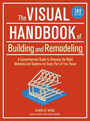 The Visual Handbook of Building and Remodeling:... 1600852467 Book Cover