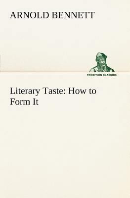 Literary Taste: How to Form It With Detailed In... 384918580X Book Cover