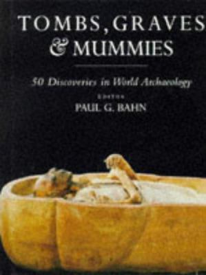 Tombs, graves and mummies 0297836285 Book Cover