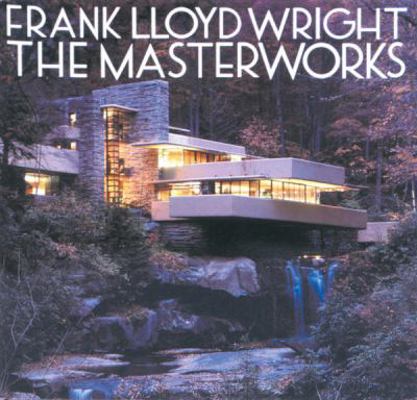 Frank Lloyd Wright: The Masterworks B002E8HR0M Book Cover