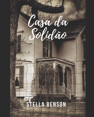 Casa da Solidão [Portuguese] B09MYTN39T Book Cover