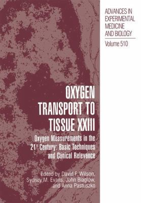 Oxygen Transport to Tissue XXIII: Oxygen Measur... 0306473941 Book Cover