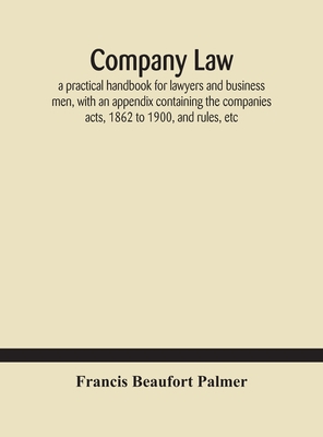 Company Law: A Practical Handbook For Lawyers A... 9354184642 Book Cover