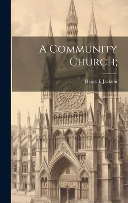 A Community Church; 1020913975 Book Cover