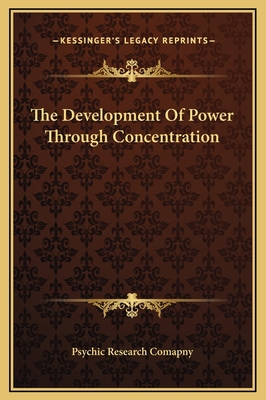 The Development Of Power Through Concentration 1169166245 Book Cover