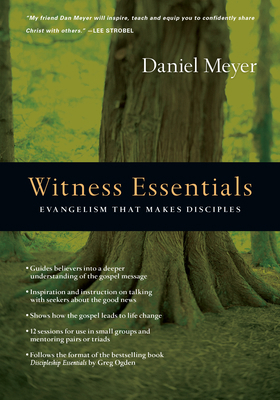 Witness Essentials: Evangelism that Makes Disci... 0830810897 Book Cover