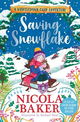 Saving Snowflake (A Whistledown Farm Adventure) 1398527254 Book Cover