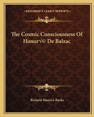 The Cosmic Consciousness Of Honoré De Balzac 1162825146 Book Cover