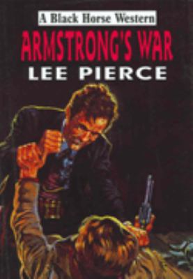Armstrong's War (A Black Horse Western) 070907803X Book Cover