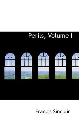 Perils, Volume I 1103506064 Book Cover