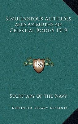 Simultaneous Altitudes and Azimuths of Celestia... 1163222739 Book Cover