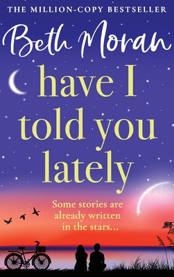 Have I Told You Lately 1804833819 Book Cover