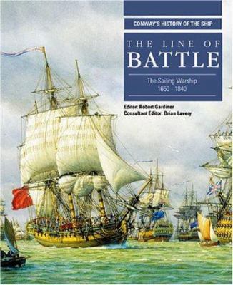 The Line of Battle: The Sailing Warship 1650-1840 0851779549 Book Cover