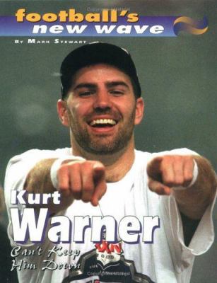 Kurt Warner: Can't Keep Him Dwn 0761319530 Book Cover