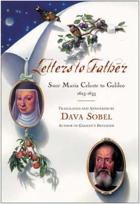 Letters to Father: Suor Maria Celeste to Galile... 0802713874 Book Cover