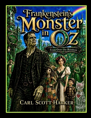Frankenstein's Monster In Oz 1707291365 Book Cover