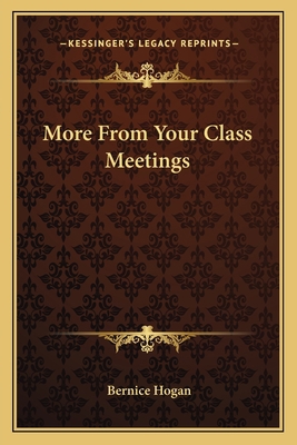 More From Your Class Meetings 1163811769 Book Cover