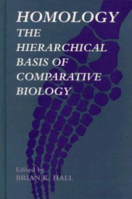 Homology: The Hierarchial Basis of Comparative ... 0123189209 Book Cover