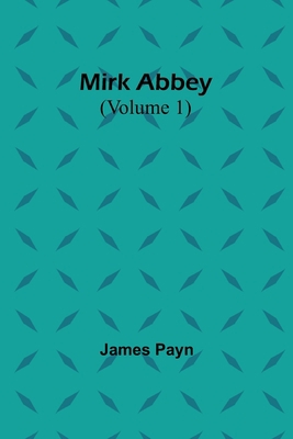 Mirk Abbey (Volume 1) 9357390790 Book Cover