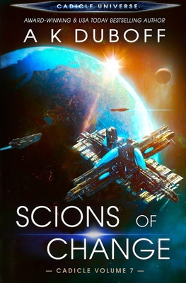 Scions of Change (Cadicle Vol. 7) 195434404X Book Cover