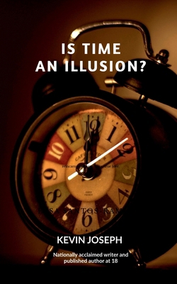 Is Time an Illusion ? B0GGH1Q951 Book Cover