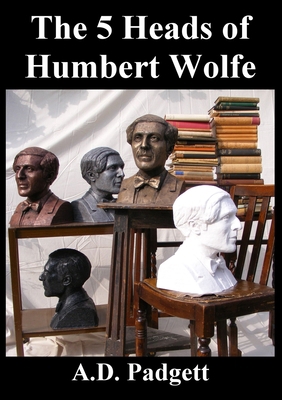 The 5 Heads of Humbert Wolfe 0957291965 Book Cover