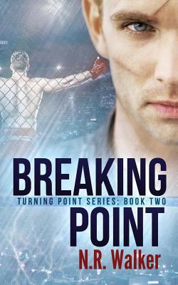 Breaking Point: Turning Point Series: Book Two 1978266103 Book Cover