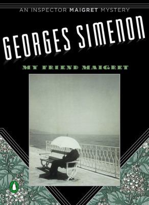 My Friend Maigret (Inspector Maigret) 0143112848 Book Cover