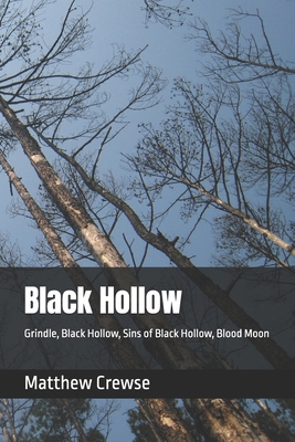 Black Hollow: Grindle, Black Hollow, Sins of Bl... B0F1FYXHZX Book Cover