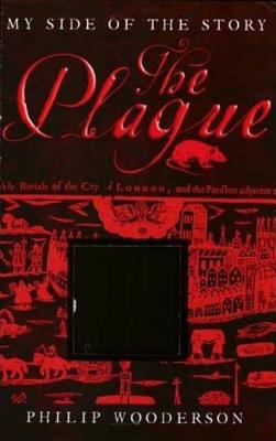 The Plague (My Side of the Story) 0753459906 Book Cover