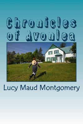 Chronicles of Avonlea 172703497X Book Cover
