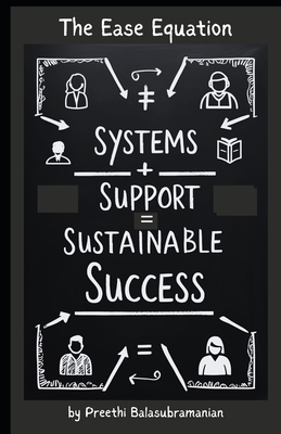 The Ease Equation: Systems + Support = Sustaina... B0F9FPSC3T Book Cover