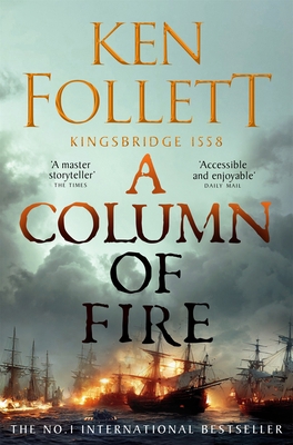 A Column of Fire (The Kingsbridge Novels) 1035020130 Book Cover