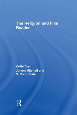 The Religion and Film Reader 0415404940 Book Cover