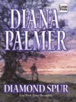 Diamond Spur [Large Print] 158724408X Book Cover